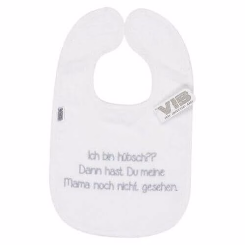 Baby Latz Ich bin hübsch?? Dann hast Du meine Mama... (Weiß)